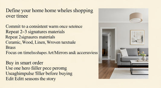 How to Create a Cohesive Home Look When You Shop Over Time