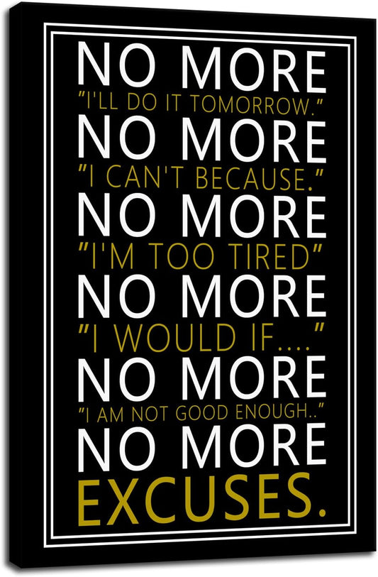 WYJZDZQ8 Inspirational Wall Art No More Motivational Poster Inspiring Positive Canvas Prints Artwork for Office Modern Home Decor Painting Pictures Stretched and Framed Ready to Hang [24''Wx 36''H]