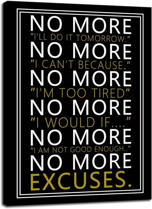 WYJZDZQ8 Inspirational Wall Art for Office No More Motivational Poster Inspiring Positive Canvas Prints Artwork Modern Home Decor Painting Pictures Stretched and Framed Ready to Hang [18''Wx 24''H]
